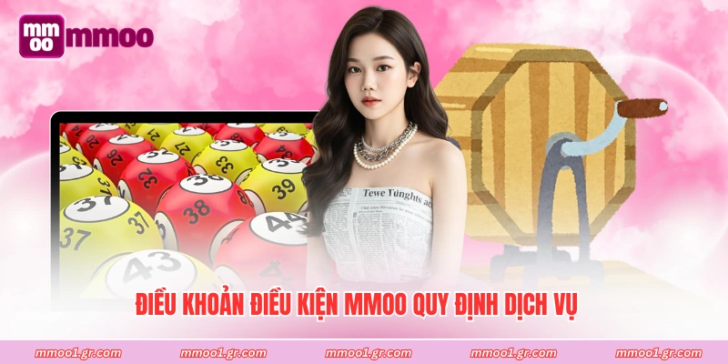 Điều khoản điều kiện MMOO quy định dịch vụ