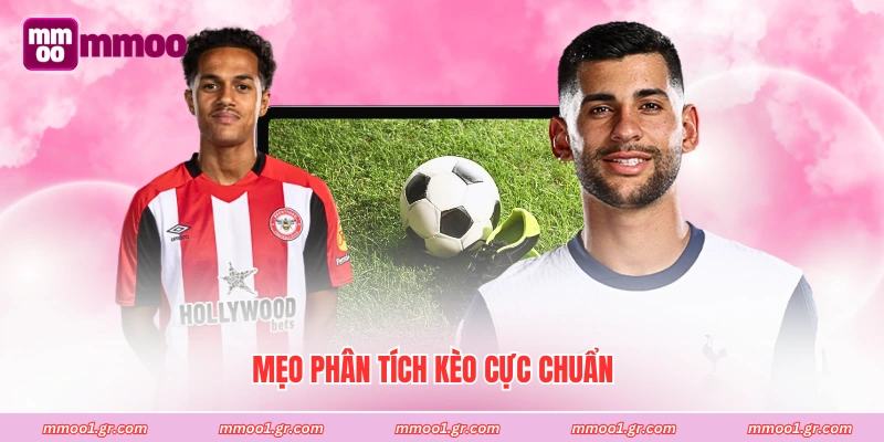 Mẹo phân tích cực chuẩn