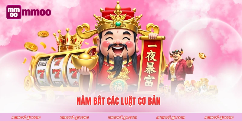 Nắm bắt các luật cơ bản