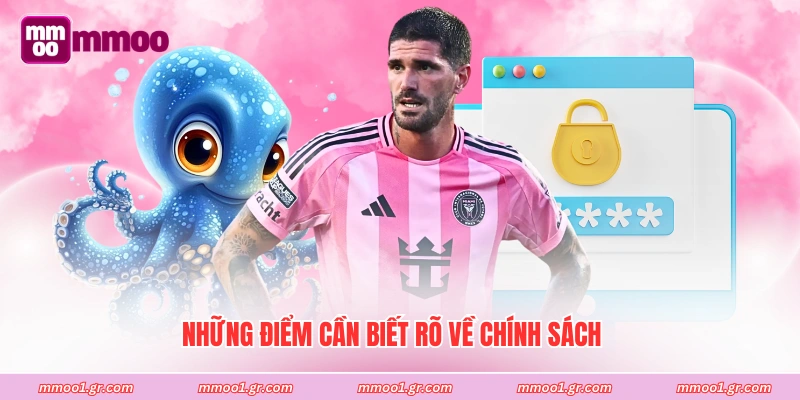 Những điểm cần biết rõ về chính sách