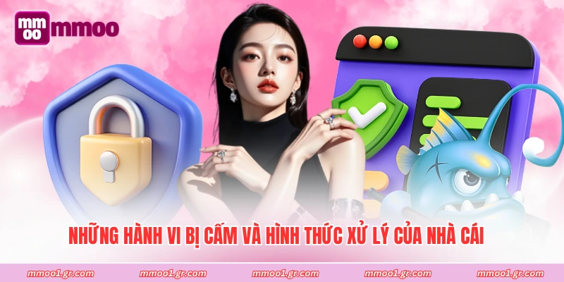 Những hành vi bị cấm và hình thức xử lý của nhà cái