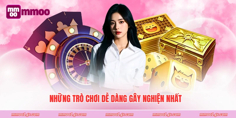 Những trò chơi dễ dàng gây nghiện nhất