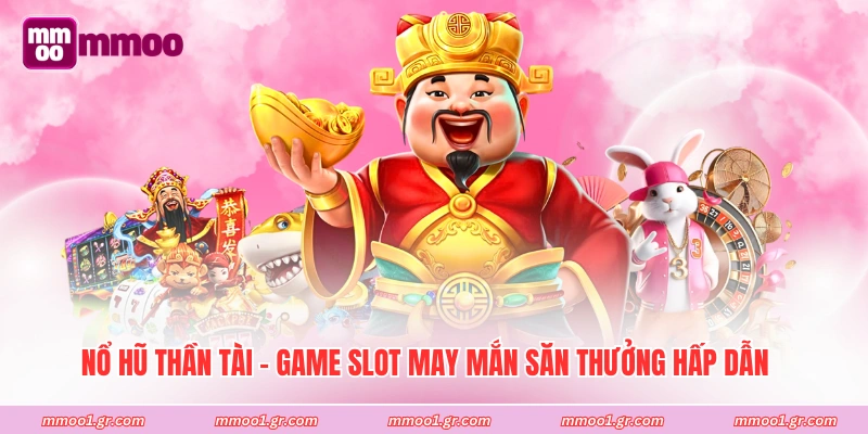 Nổ Hũ Thần Tài