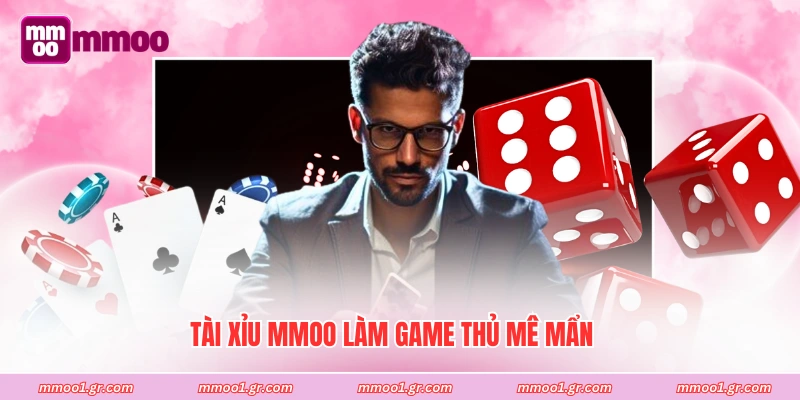 Tài xỉu MMOO làm game thủ mê mẩn