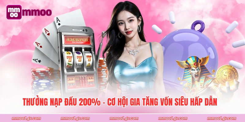 Thưởng Nạp Đầu 200