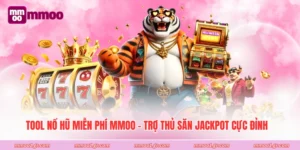 Tool Nổ Hũ Miễn Phí