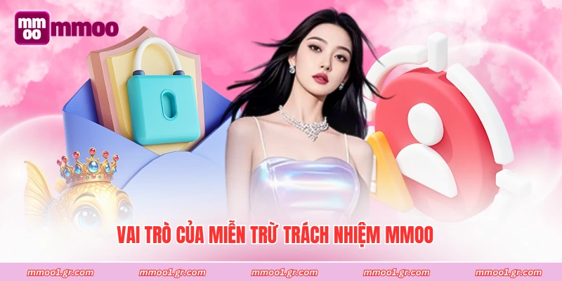 Vai trò của miễn trừ trách nhiệm MMOO